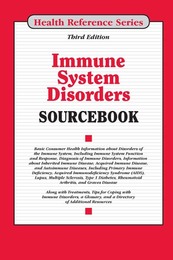Immune System Disorders Sourcebook, ed. 3, v. 