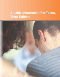 Suicide Information for Teens, ed. 3, v. 