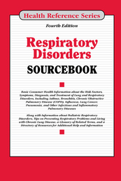 Respiratory Disorders Sourcebook, ed. 4, v. 