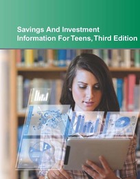 Savings and Investment Information For Teens, ed. 3, v. 