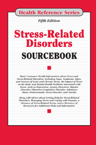 Stress-Related Disorders Sourcebook, ed. 5, v. 