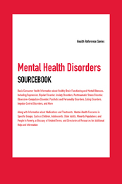 Mental Health Disorders Sourcebook, ed. 7, v. 