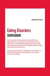 Eating Disorders Sourcebook, ed. 5, v. 