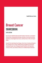 Breast Cancer Sourcebook, ed. 6, v. 