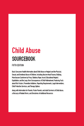 Child Abuse Sourcebook, ed. 5, v. 
