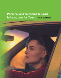 Personal and Automobile Loan Information for Teens, ed. , v. 