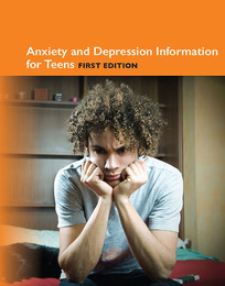 Anxiety and Depression Information for Teens, ed. , v. 