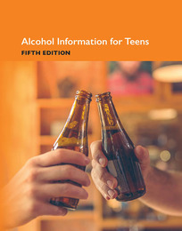 Alcohol Information for Teens, ed. 5, v. 