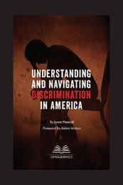 Understanding and Navigating Discrimination in America, ed. , v. 
