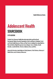 Adolescent Health Sourcebook, ed. 5, v. 