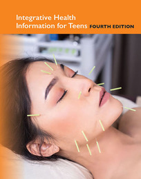 Integrative Health Information for Teens, ed. 4, v. 