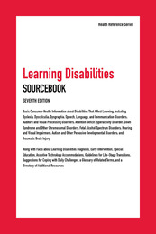 Learning Disabilities Sourcebook, ed. 7, v. 