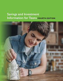 Savings and Investment Information for Teens, ed. 4, v. 