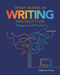 What Works in Writing Instruction, ed. 2, v. 