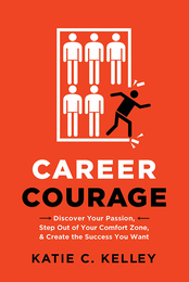 Career Courage, ed. , v. 