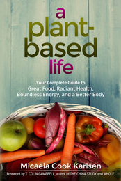 A Plant-Based Life, ed. , v. 