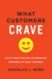 What Customers Crave, ed. , v. 