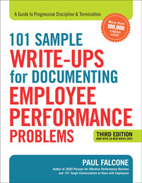 101 Sample Write-ups for Documenting Employee Performance Problems, ed. 3, v. 