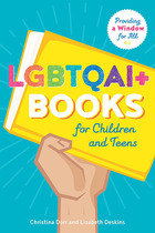 LGBTQAI+ Books for Children and Teens, ed. , v. 