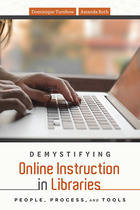 Demystifying Online Instruction in Libraries, ed. , v. 