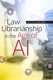Law Librarianship in the Age of AI, ed. , v. 