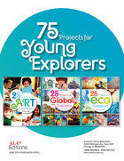 75 Projects for Young Explorers, ed. , v. 