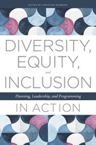 Diversity, Equity, and Inclusion in Action, ed. , v. 