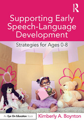 Supporting Early Speech-Language Development, ed. , v. 