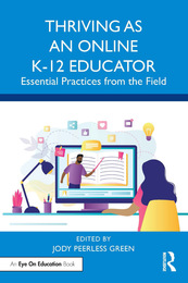 Thriving as an Online K-12 Educator, ed. , v. 