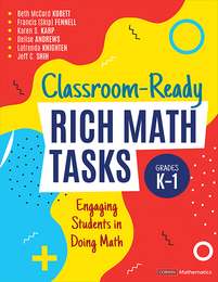 Classroom-Ready Rich Math Tasks, Grades K-1, ed. , v. 