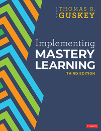Implementing Mastery Learning, ed. 3, v. 