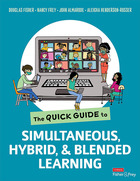The Quick Guide to Simultaneous, Hybrid & Blended Learning, ed. , v. 