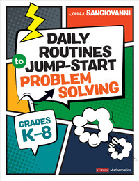 Daily Routines to Jump-Start Problem Solving, Grades K-8, ed. , v. 