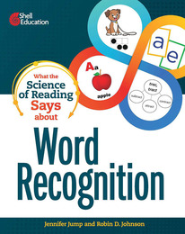 What the Science of Reading Says about Word Recognition, ed. , v. 