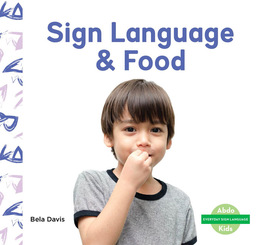 Sign Language & Food, ed. , v. 