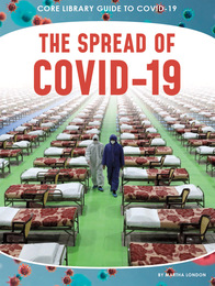 The Spread of COVID-19, ed. , v. 