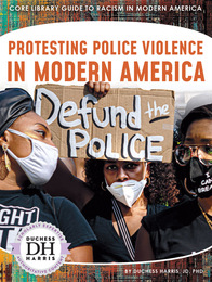 Protesting Police Violence in Modern America, ed. , v. 