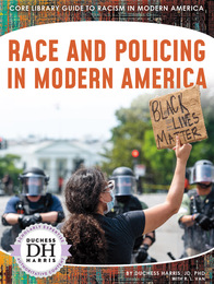 Race and Policing in Modern America, ed. , v. 