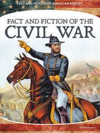 Fact and Fiction of the Civil War, ed. , v. 