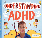Understanding ADHD, ed. , v. 