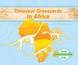 Dinosaur Graveyards in Africa, ed. , v. 