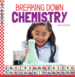 Breaking Down Chemistry, ed. , v. 