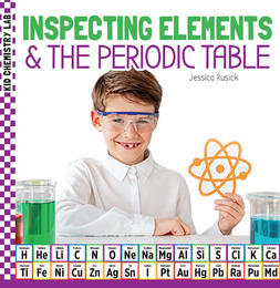 Inspecting Elements & The Periodic Table, ed. , v. 