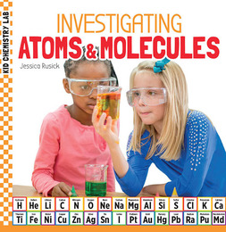 Investigating Atoms & Molecules, ed. , v. 