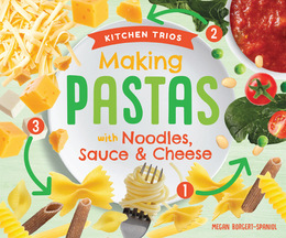Making Pastas with Noodles, Sauce & Cheese, ed. , v. 