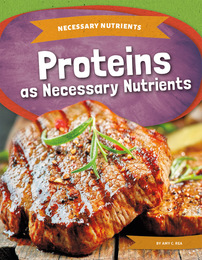 Proteins as Necessary Nutrients, ed. , v. 