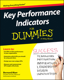 Key Performance Indicators For Dummies®, ed. , v. 