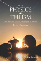 The Physics of Theism, ed. , v. 