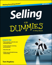 Selling For Dummies®, ed. 4, v. 