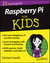 Raspberry Pi For Kids For Dummies®, ed. , v. 